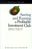 Starting and Running a Profitable Investment Club: The Official Guide from the National Association of Investors Corporation