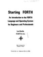 Starting Forth: An Introduction to the Forth Language and Operating System for Beginners and Professionals