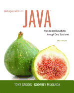 Starting Out with Java: From Control Structures through Data Structures