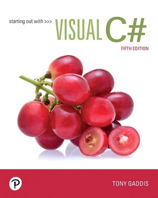 Starting out with Visual C# - Gaddis, Tony