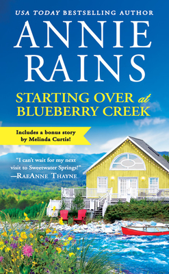 Starting Over at Blueberry Creek: Includes a Bonus Novella - Rains, Annie