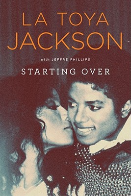 Starting Over - Jackson, La Toya, and Phillips, Jeffre