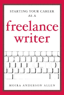 Starting Your Career as a Freelance Writer