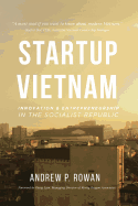 Startup Vietnam: Innovation & Entrepreneurship in the Socialist Republic