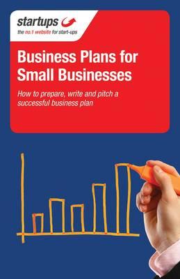 Startups: Business Plans for Small Businesses - Barrow, Colin, Professor