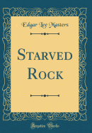 Starved Rock (Classic Reprint)