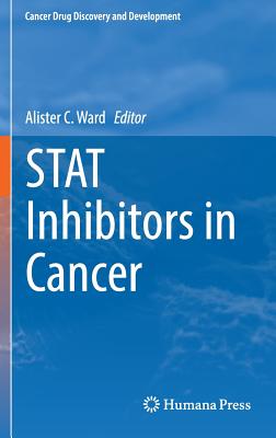 Stat Inhibitors in Cancer - Ward, Alister C (Editor)