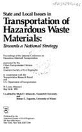 State and Local Issues in Transportation of Hazardous Waste Materials: Towards a National Strategy: Proceedings of the National Conference on Hazardou