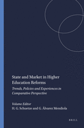 State and Market in Higher Education Reforms: Trends, Policies and Experiences in Comparative Perspective