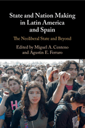 State and Nation Making in Latin America and Spain