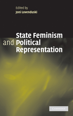 State Feminism and Political Representation - Lovenduski, Joni (Editor), and Baudino, Claudie, and Guadagnini, Marila