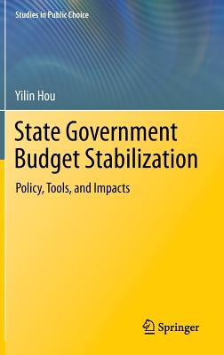 State Government Budget Stabilization: Policy, Tools, and Impacts - Hou, Yilin