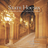 State Houses: America's 50 State Capitol Buildings - Thrane, Susan, and Patterson, Tom (Photographer)