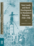 State Lands and Rural Development in Mandatory Palestine, 1920-1948
