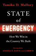 State of Emergency: How We Win in the Country We Built