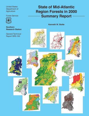 State of Mid- Atlantic Region Forests in 2000: Summary report - Stolte, Kenneth W