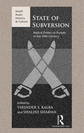 State of Subversion: Radical Politics in Punjab in the 20th Century