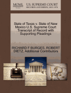 State of Texas V. State of New Mexico U.S. Supreme Court Transcript of Record with Supporting Pleadings