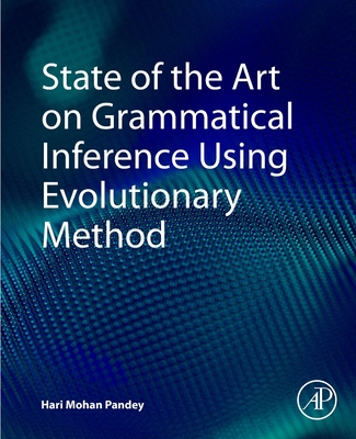 State of the Art on Grammatical Inference Using Evolutionary Method - Pandey, Hari Mohan