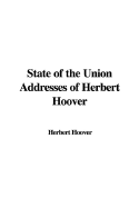 State of the Union Addresses of Herbert Hoover