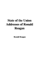 State of the Union Addresses of Ronald Reagan