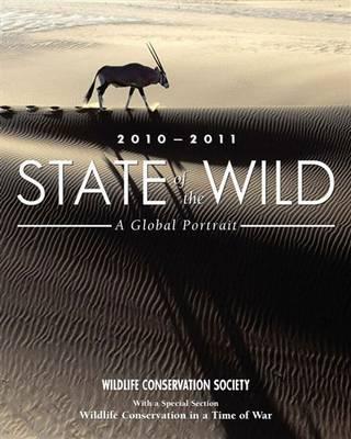 State of the Wild 2010-2011: A Global Portrait Volume 3 - Fearn, Eva (Editor), and Woods, Ward (Foreword by)