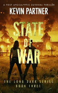 State of War: A Post Apocalyptic Survival Thriller