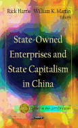 State-Owned Enterprises & State Capitalism in China