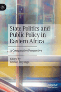 State Politics and Public Policy in Eastern Africa: A Comparative Perspective