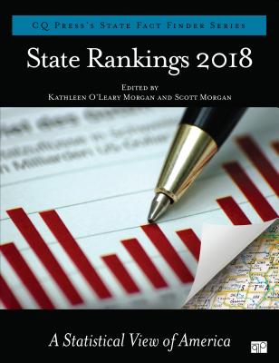 State Rankings 2018: A Statistical View of America - Morgan, Scott (Editor)