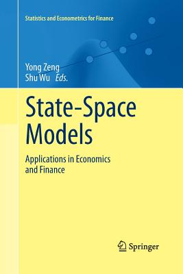 State-Space Models: Applications in Economics and Finance - Zeng, Yong (Editor), and Wu, Shu (Editor)