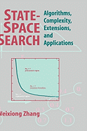 State-Space Search: Algorithms, Complexity, Extensions, and Applications - Zhang, Weixiong