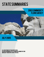 State Summaries 2002 Commodity Flow Survey - U S Department of Transportation