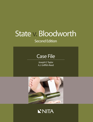 State v. Bloodworth: Case File - Taylor, Joseph E, and Griffith-Reed, A J