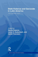 State Violence and Genocide in Latin America: The Cold War Years