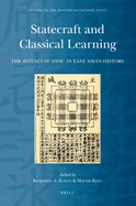 Statecraft and Classical Learning: The Rituals of Zhou in East Asian History
