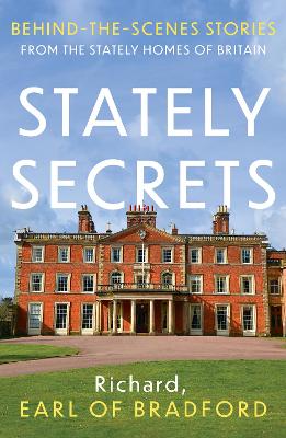 Stately Secrets - Bradford, Richard