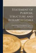 Statement of Purpose, Structure and Research Goals