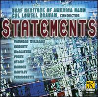Statements - United States Air Force Heritage of America Band; Lowell E. Graham (conductor)