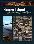 Staten Island: I Didn't Know That! - Matteo, Thomas W