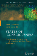 States of Consciousness: Experimental Insights Into Meditation, Waking, Sleep and Dreams