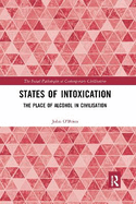 States of Intoxication: The Place of Alcohol in Civilisation