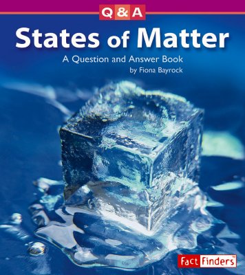 States of Matter: A Question and Answer Book - Bayrock, Fiona