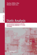 Static Analysis: 21st International Symposium, SAS 2014, Munich, Germany, September 11-13, 2014. Proceedings