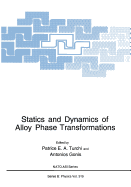 Statics and Dynamics of Alloy Phase Transformations