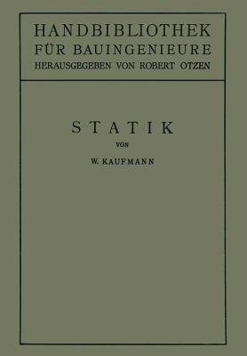 Statik - Kaufmann, Walther, and Otzen, Robert (Editor)