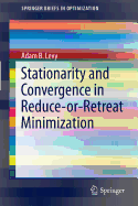 Stationarity and Convergence in Reduce-or-Retreat Minimization