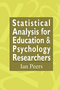 Statistical Analysis for Education and Psychology Researchers: Tools for Researchers in Education and Psychology