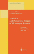 Statistical and Dynamical Aspects of Mesoscopic Systems: Proceedings of the XVI Sitges Conference on Statistical Mechanics Held at Sitges, Barcelona, Spain, 7-11 June 1999