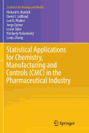 Statistical Applications for Chemistry, Manufacturing and Controls (CMC) in the Pharmaceutical Industry
